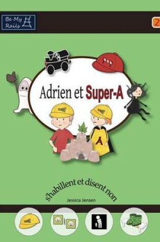 Cover of Adrien et Super-A s'habillent et disent non