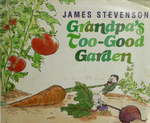 Book cover for Grandpa's Too-Good Garden