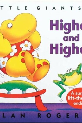 Cover of Higher and Higher (Little Giants)
