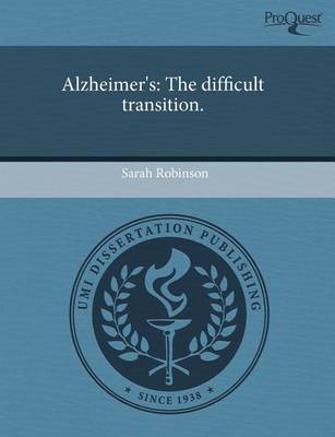 Book cover for Alzheimer's: The Difficult Transition