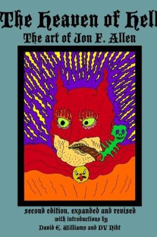 Cover of The Heaven of Hell (second edition, expanded and revised)