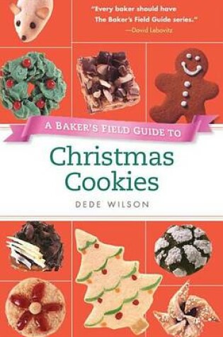 Cover of Baker's Field Guide to Christmas Cookies