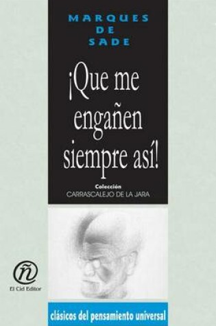 Cover of Que Me Engaen Siempre As!