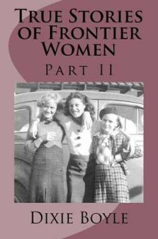 Cover of True Stories of Frontier Women