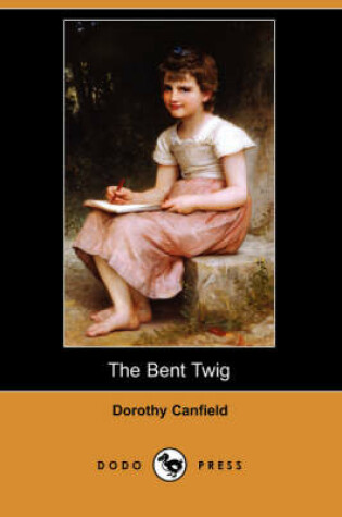 Cover of The Bent Twig (Dodo Press)