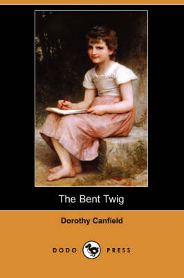Book cover for The Bent Twig (Dodo Press)