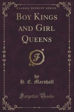 Cover of Boy Kings and Girl Queens (Classic Reprint)