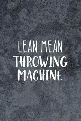 Book cover for Lean Mean Throwing Machine