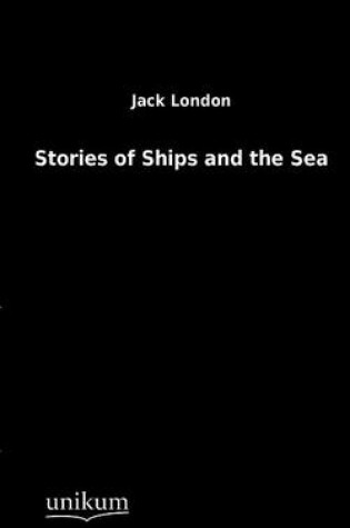 Cover of Stories of Ships and the Sea