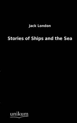 Cover of Stories of Ships and the Sea