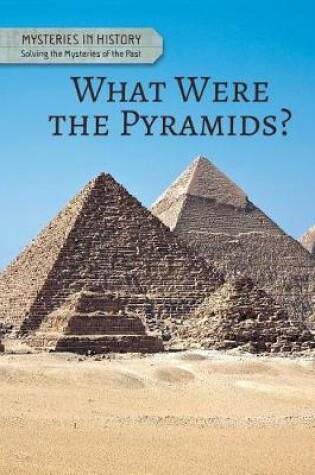 Cover of What Were the Pyramids?
