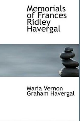 Cover of Memorials of Frances Ridley Havergal