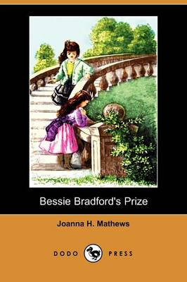 Book cover for Bessie Bradford's Prize (Dodo Press)