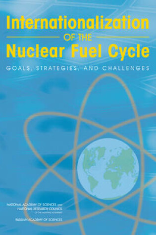 Cover of Internationalization of the Nuclear Fuel Cycle