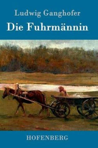 Cover of Die Fuhrmännin