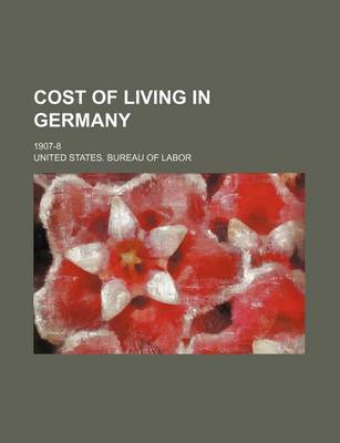 Book cover for Cost of Living in Germany; 1907-8