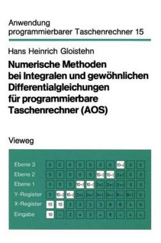 Cover of Numerische Methoden bei Integralen und gewöhnlichen Differentialgleichungen für programmierbare Taschenrechner (AOS)