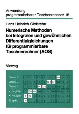 Book cover for Numerische Methoden bei Integralen und gewöhnlichen Differentialgleichungen für programmierbare Taschenrechner (AOS)