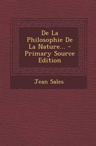 Cover of de La Philosophie de La Nature... - Primary Source Edition