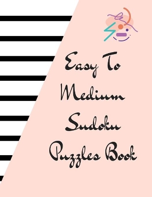 Book cover for Easy To Medium Sudoku Puzzles Book