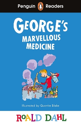 Book cover for Penguin Readers Level 3: Roald Dahl George’s Marvellous Medicine (ELT Graded Reader)