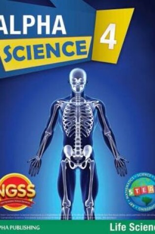 Cover of Alpha Science Grade 4 Student Book B: Life Science + 1 Year Digital Access