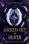 Book cover for Locked Out of Heaven, Book 1