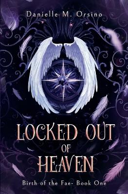 Cover of Locked Out of Heaven, Book 1