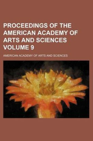 Cover of Proceedings of the American Academy of Arts and Sciences Volume 9