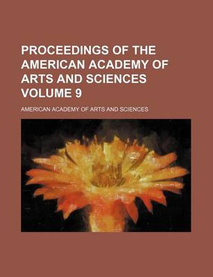 Book cover for Proceedings of the American Academy of Arts and Sciences Volume 9
