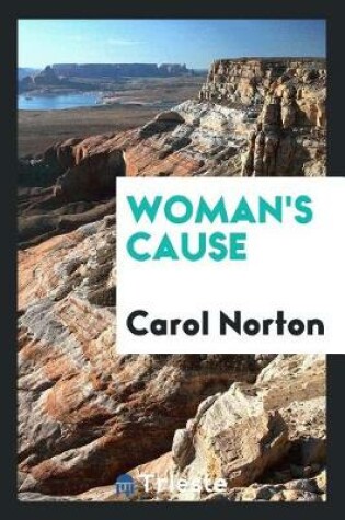 Cover of Woman's Cause