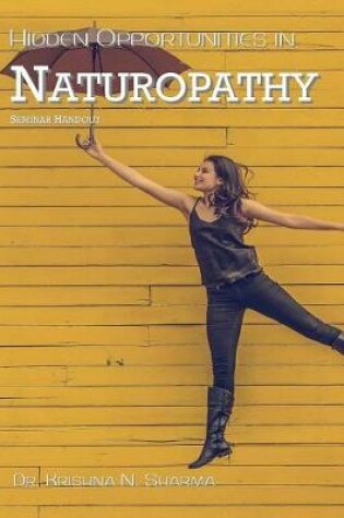 Cover of Hidden Opportunities in Naturopathy