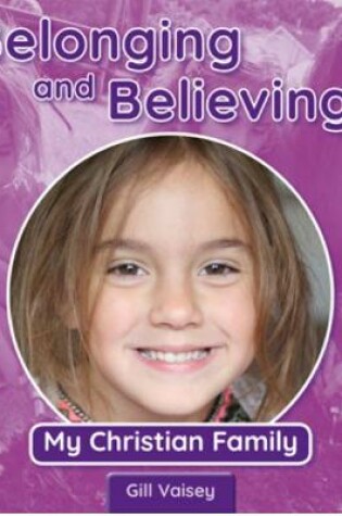 Cover of Belonging and Believing: My Christian Family