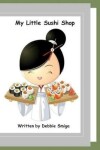 Book cover for My Little Sushi Shop