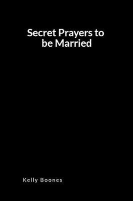 Book cover for Secret Prayers to Be Married