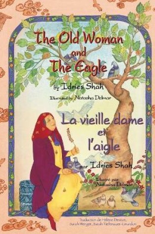 Cover of The Old Woman and the Eagle -- La vieille dame et l'aigle
