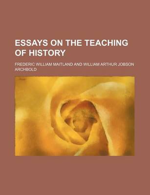 Book cover for Essays on the Teaching of History