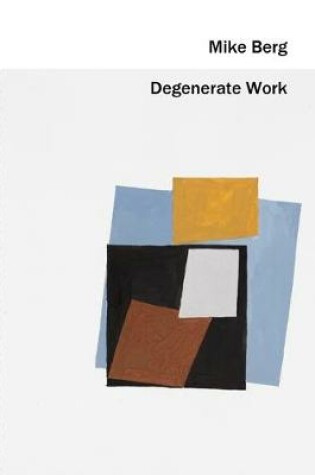 Cover of Degenerate Work