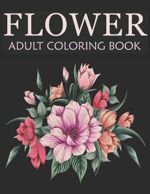 Book cover for Flower adult coloring book
