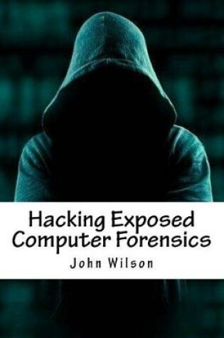 Cover of Hacking Exposed Computer Forensics