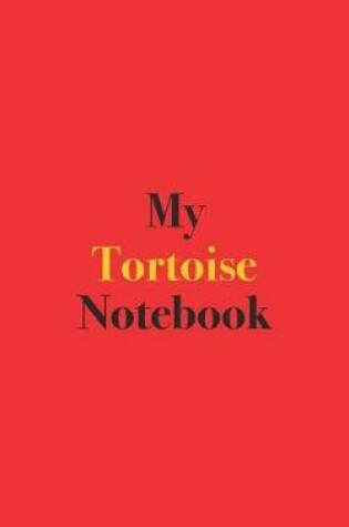 Cover of My Tortoise Notebook