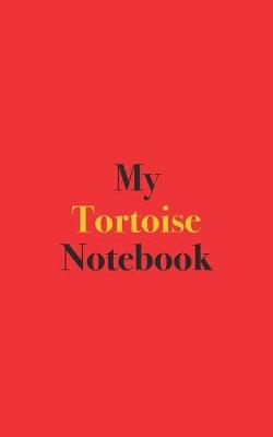 Book cover for My Tortoise Notebook