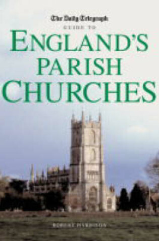 Cover of The "Daily Telegraph" Guide to England's Parish Churches