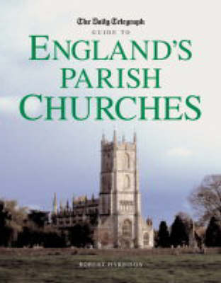 Book cover for The "Daily Telegraph" Guide to England's Parish Churches