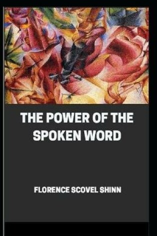 Cover of The Power of the Spoken Word (illustrated edition)
