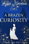 Book cover for A Brazen Curiosity