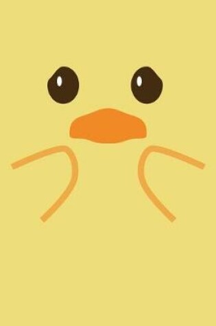 Cover of Cute Baby Duck Face Notebook