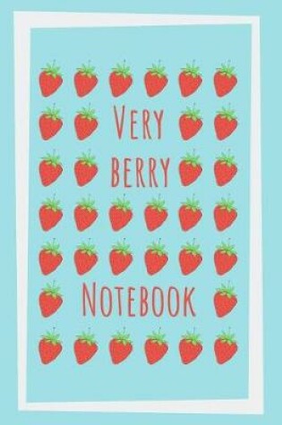 Cover of Very Berry Notebook