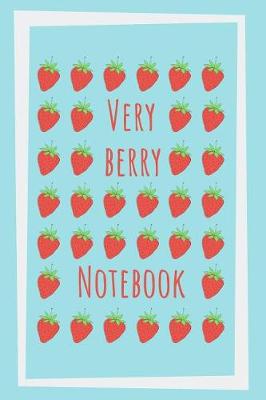 Book cover for Very Berry Notebook