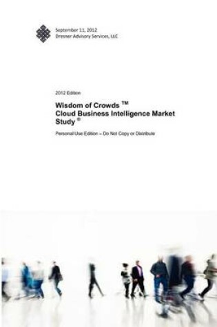 Cover of Wisdom of Crowds TM Cloud Business Intelligence Market Study